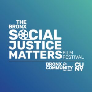 Bronx Social Justice Film Festival