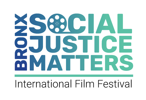 Bronx Social Justice Matters International Film Festival