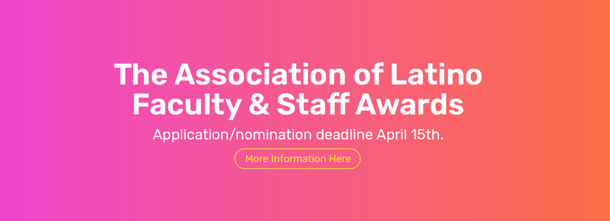 The Association of Latino Faculty Awards