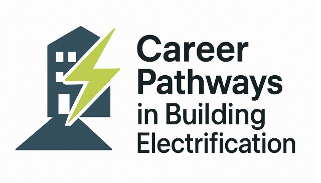 Career Pathways in Building Electrification