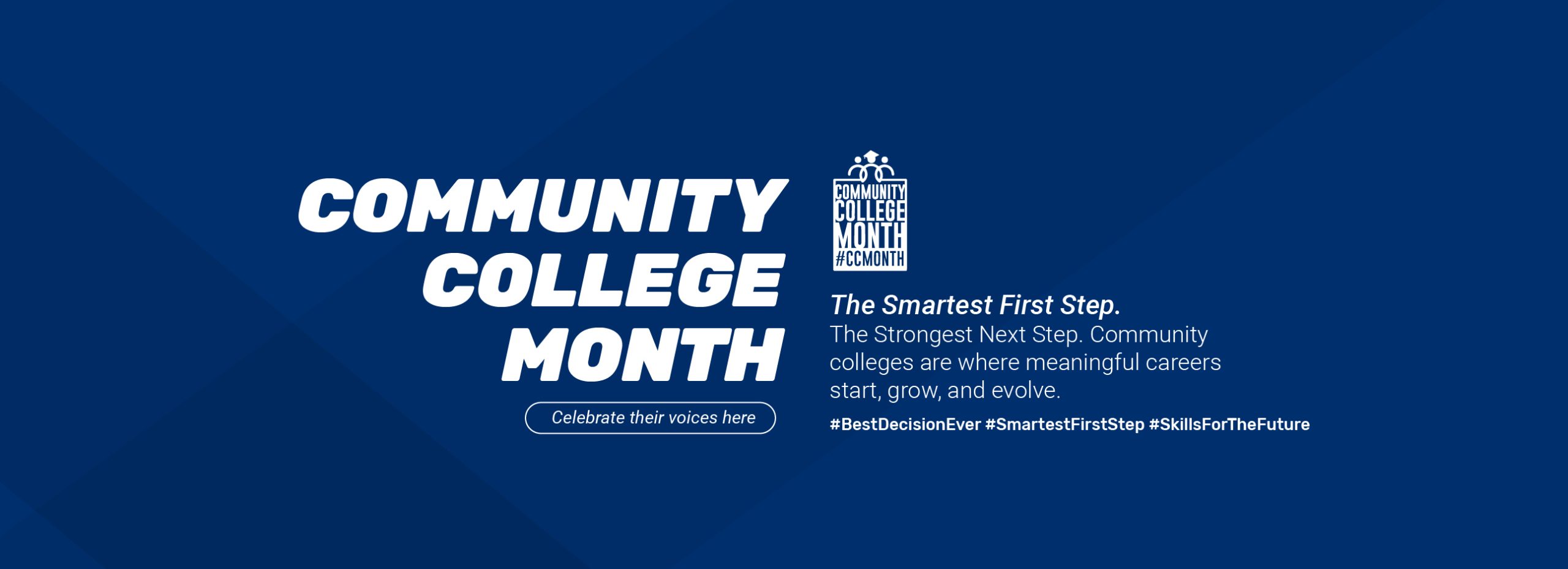 Community College Desktop Banner: The Smartest First Step. The Smartest Next Step